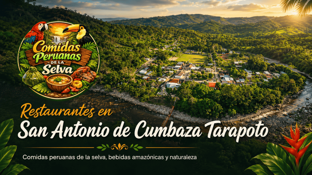 restaurantes_en_san_antonio_de_cumbaza_tarapoto_comidas_peruanas